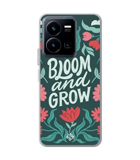 Funda para [ Vivo Y35 ] Dibujo Frases Guays [ Flores Bloom and Grow ] de Silicona Flexible para Smartphone