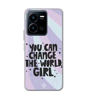 Funda para [ Vivo Y35 ] Dibujo Frases Guays [ You Can Change The World Girl ] de Silicona Flexible 