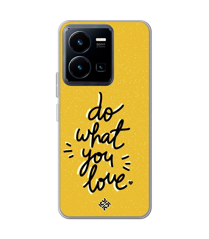 Funda para [ Vivo Y35 ] Dibujo Frases Guays [ Do What You Love ] de Silicona Flexible para Smartphone