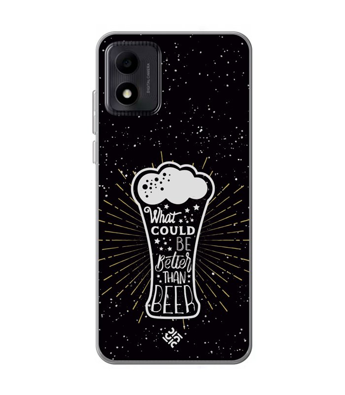Funda para [ TCL 305i ] Dibujo Auténtico [ What Could  Be Better Than Beer ] de Silicona Flexible para Smartphone