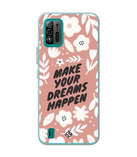 Funda para [ ZTE Blade A52 Lite ] Dibujo Frases Guays [ Make You Dreams Happen ] de Silicona Flexible