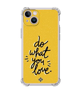 Funda Antigolpe [ iPhone 14 ] Dibujo Frases Guays [ Do What You Love ] Esquina Reforzada Silicona 1.5mm Transparente