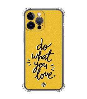 Funda Antigolpe [ iPhone 14 Pro Max ] Dibujo Frases Guays [ Do What You Love ] Esquina Reforzada Silicona 1.5mm