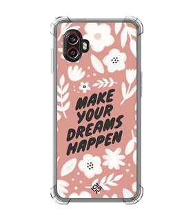 Funda Antigolpe [ Samsung Galaxy XCover 6 Pro ] Dibujo Frases Guays [ Make You Dreams Happen ] Esquina Reforzada 1.5mm Transpare