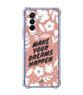 Funda Antigolpe [ Huawei Nova Y70 ] Dibujo Frases Guays [ Make You Dreams Happen ] Esquina Reforzada 1.5mm Transparente