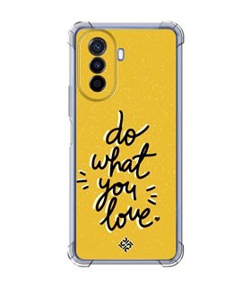 Funda Antigolpe [ Huawei Nova Y70 ] Dibujo Frases Guays [ Do What You Love ] Esquina Reforzada Silicona 1.5mm