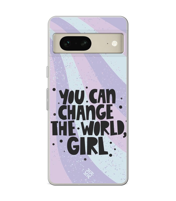 Funda para [ Google Pixel 7 ] Dibujo Frases Guays [ You Can Change The World Girl ] de Silicona Flexible 