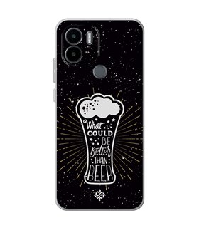 Funda para [ Xiaomi Redmi A1 Plus ] Dibujo Auténtico [ What Could  Be Better Than Beer ] de Silicona Flexible