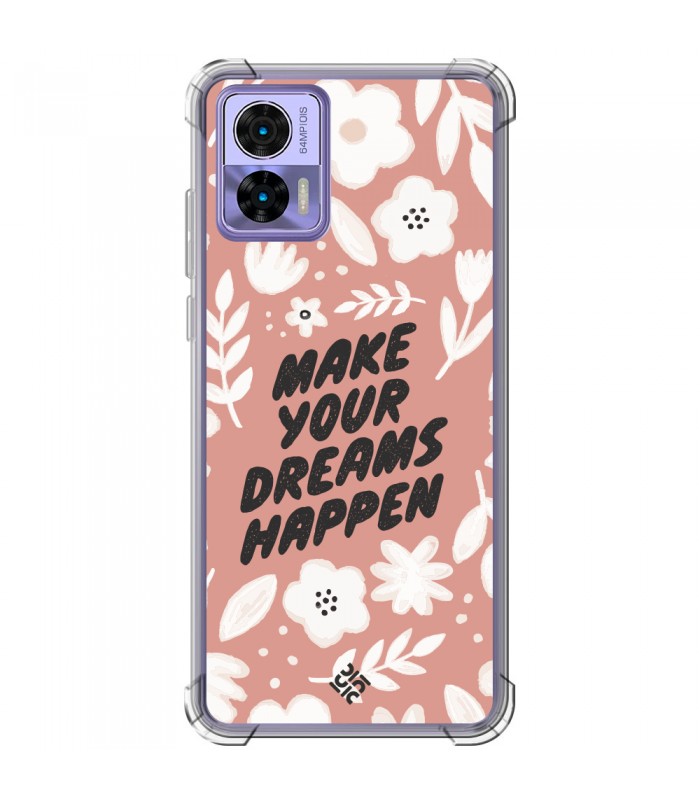 Funda Antigolpe [ Motorola Edge 30 Neo ] Dibujo Frases Guays [ Make You Dreams Happen ] Esquina Reforzada 1.5mm