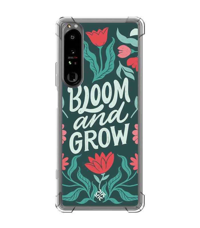 Funda Antigolpe [ Sony Xperia 1 IV ] Dibujo Frases Guays [ Flores Bloom and Grow ] Esquina Reforzada Silicona 1.5mm