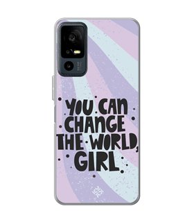 Funda para [ TCL 40R 5G ] Dibujo Frases Guays [ You Can Change The World Girl ] de Silicona Flexible 