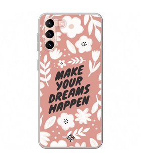 Funda para [ Samsung Galaxy S23 Plus ] Dibujo Frases Guays [ Make You Dreams Happen ] de Silicona Flexible