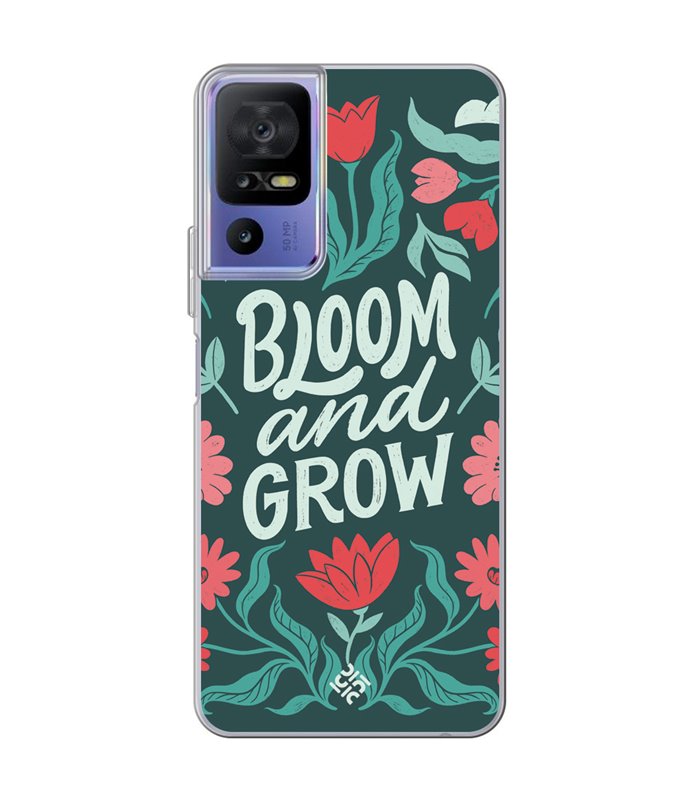 Funda para [ TCL 40 SE ] Dibujo Frases Guays [ Flores Bloom and Grow ] de Silicona Flexible para Smartphone