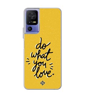 Funda para [ TCL 40 SE ] Dibujo Frases Guays [ Do What You Love ] de Silicona Flexible para Smartphone