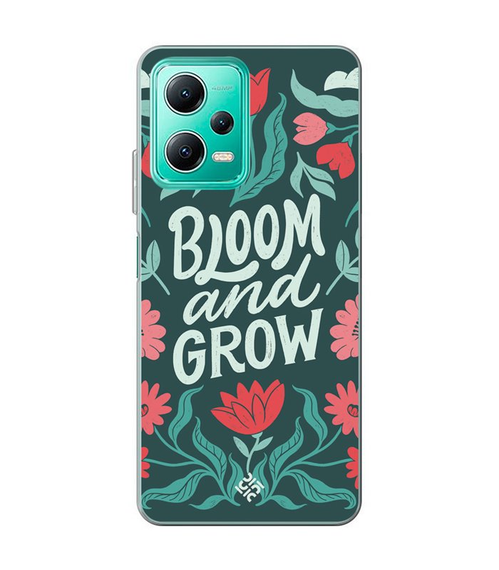 Funda para [ Xiaomi Redmi Note 12 5G ] Dibujo Frases Guays [ Flores Bloom and Grow ] de Silicona Flexible para Smartphone