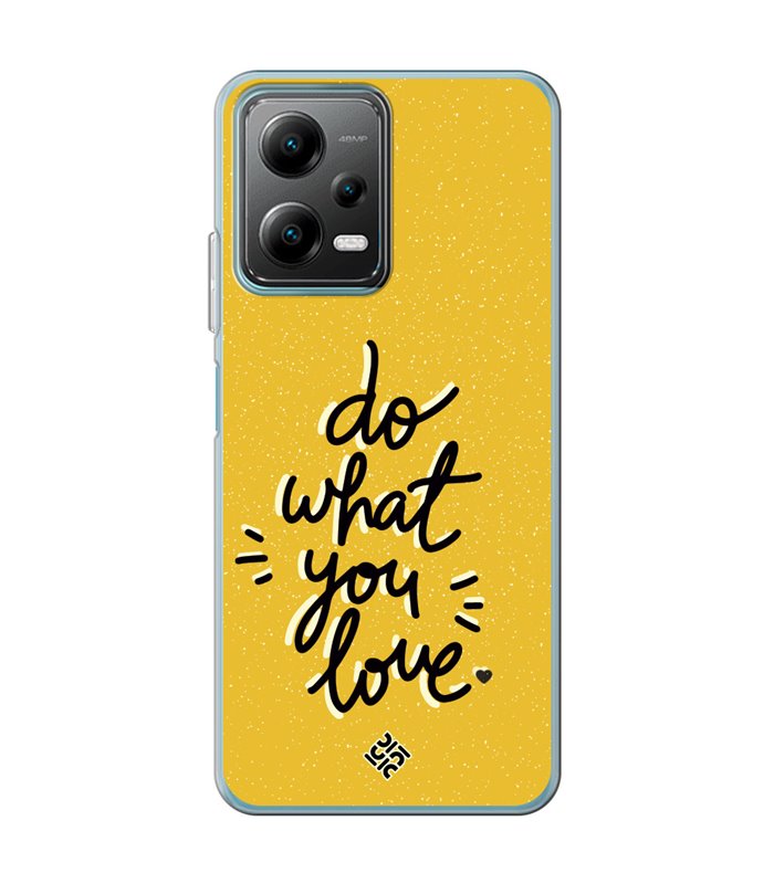 Funda para [ POCO X5 5G ] Dibujo Frases Guays [ Do What You Love ] de Silicona Flexible para Smartphone