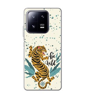 Funda para [ Xiaomi 13 Pro ] Dibujo Tendencias [ Tigre - Be Wild ] de Silicona Flexible para Smartphone 