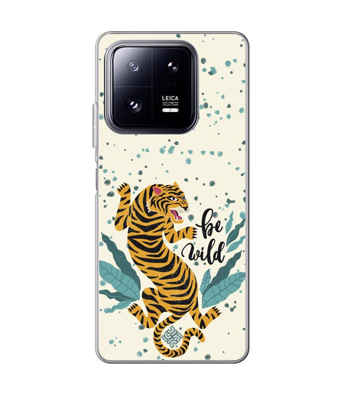 Funda para [ Xiaomi 13 Pro ] Dibujo Tendencias [ Tigre - Be Wild ] de Silicona Flexible para Smartphone 