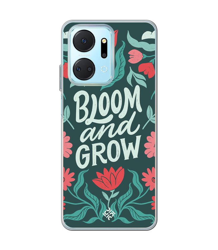 Funda para [ Honor X7A ] Dibujo Frases Guays [ Flores Bloom and Grow ] de Silicona Flexible para Smartphone