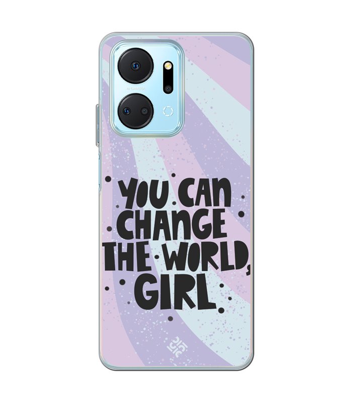 Funda para [ Honor X7A ] Dibujo Frases Guays [ You Can Change The World Girl ] de Silicona Flexible 