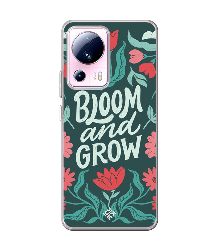 Funda para [ Xiaomi 13 Lite ] Dibujo Frases Guays [ Flores Bloom and Grow ] de Silicona Flexible para Smartphone