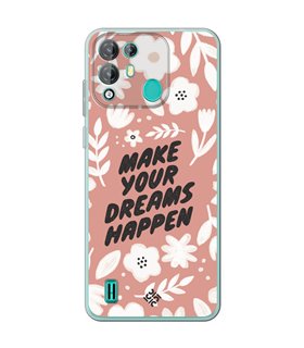 Funda para [ Blackview A55 Pro ] Dibujo Frases Guays [ Make You Dreams Happen ] de Silicona Flexible