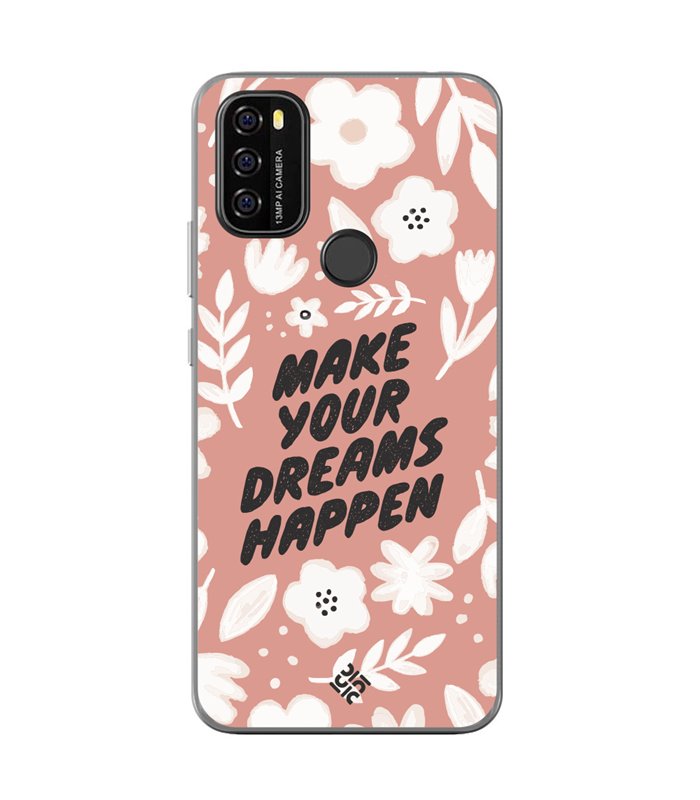 Funda para [ Blackview A70 ] Dibujo Frases Guays [ Make You Dreams Happen ] de Silicona Flexible