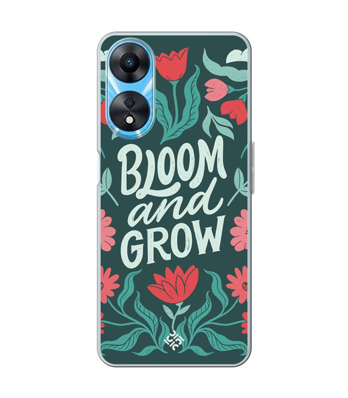 Funda para [ OPPO A78 5G ] Dibujo Frases Guays [ Flores Bloom and Grow ] de Silicona Flexible para Smartphone