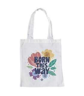 Bolsa de tela Blanca con Born this way | Tote Bag Frases