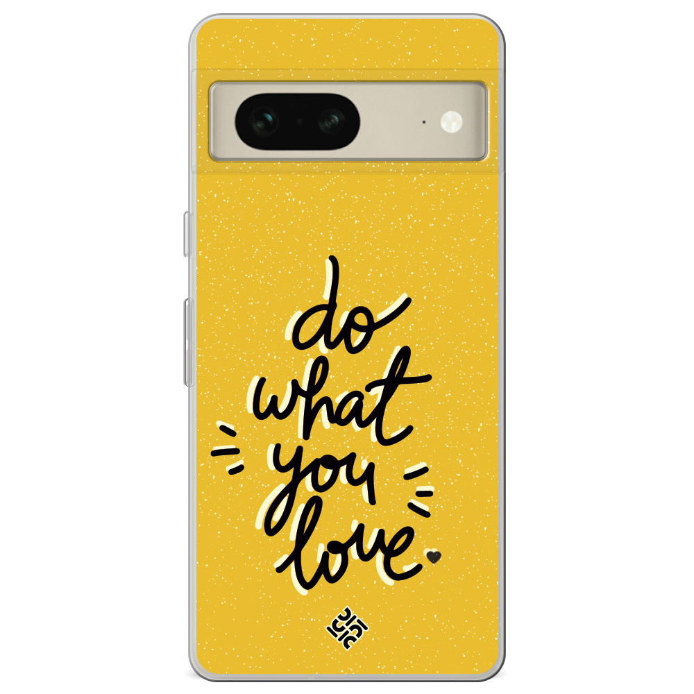 Compra Online Funda Frases Guays [ Google Pixel 7 ] Do What You Love